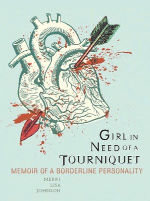 cover image of Girl in Need of a Tourniquet